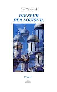 Die Spur der Louise B. - Jan Turovski - E-Book