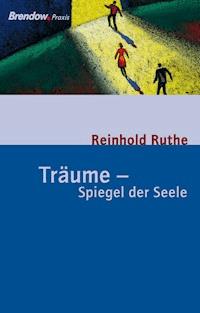 Träume - Spiegel der Seele - Reinhold Ruthe - E-Book