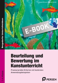 Beurteilung und Bewertung im Kunstunterricht - Angela Mrusek - E-Book