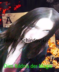 Dies Bildnis der Magie - Jenifer Schindovski - kostenlos E-Book