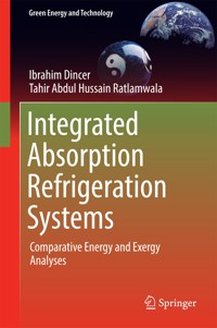 Integrated Absorption Refrigeration Systems - Ibrahim Dincer - E-Book
