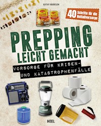 Prepping leicht gemacht - Kathy Harrison - E-Book