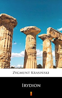 Irydion - Zygmunt Krasiński - E-Book