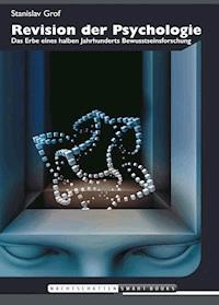 Revision der Psychologie - Stanislav Grof - E-Book