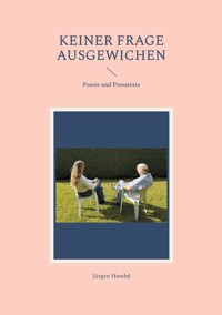 Keiner Frage ausgewichen - Jürgen Hembd - E-Book