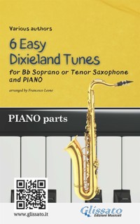 Bb Tenor or Soprano Saxophone & Piano "6 Easy Dixieland Tunes" (piano parts) - traditional American - E-Book