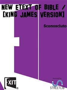 New Etext of Bible / [King James Version] - Sconosciuto - E-Book