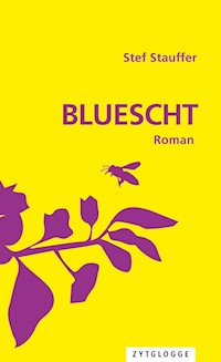 Bluescht - Stef Stauffer - E-Book