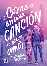 Como en una canción de amor - Maurene Goo - E-Book