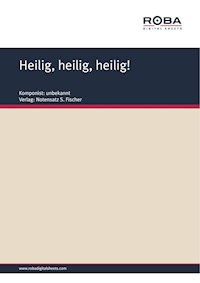 Heilig, heilig, heilig! - Unknown Composer - E-Book