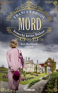 Mord braucht keine Bühne - Frances Brody - E-Book