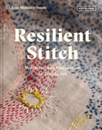 Resilient Stitch - Claire Wellesley-Smith - E-Book