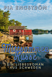 Mittsommerküsse - Pia Engström - E-Book