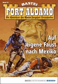 Fort Aldamo - Folge 021 - Bill Murphy - E-Book