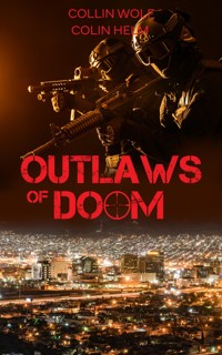 Outlaws of Doom - Collin Wolf - E-Book