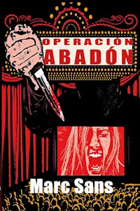 Operación Abadón - Marc Sans - E-Book