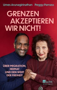 «Grenzen akzeptieren wir nicht!» - Dr. med. Umes Arunagirinathan - E-Book