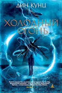 Холодный огонь - Дин Кунц - E-Book