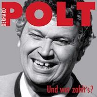 Und, wer zahlt's? - Gerhard Polt - Hörbuch