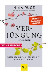 XXL-Leseprobe: Verjüngung ist möglich - Nina Ruge - kostenlos E-Book