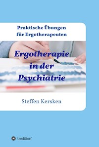 Ergotherapie in der Psychiatrie - Steffen Kersken - E-Book