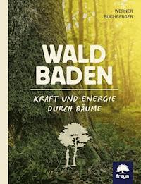 Waldbaden - Werner Buchberger - E-Book