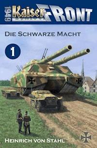 Die Schwarze Macht - Heinrich von Stahl - E-Book