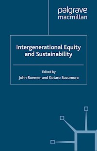 Intergenerational Equity and Sustainability -  - E-Book