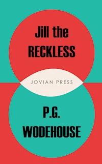 Jill the Reckless - P. G. Wodehouse - E-Book