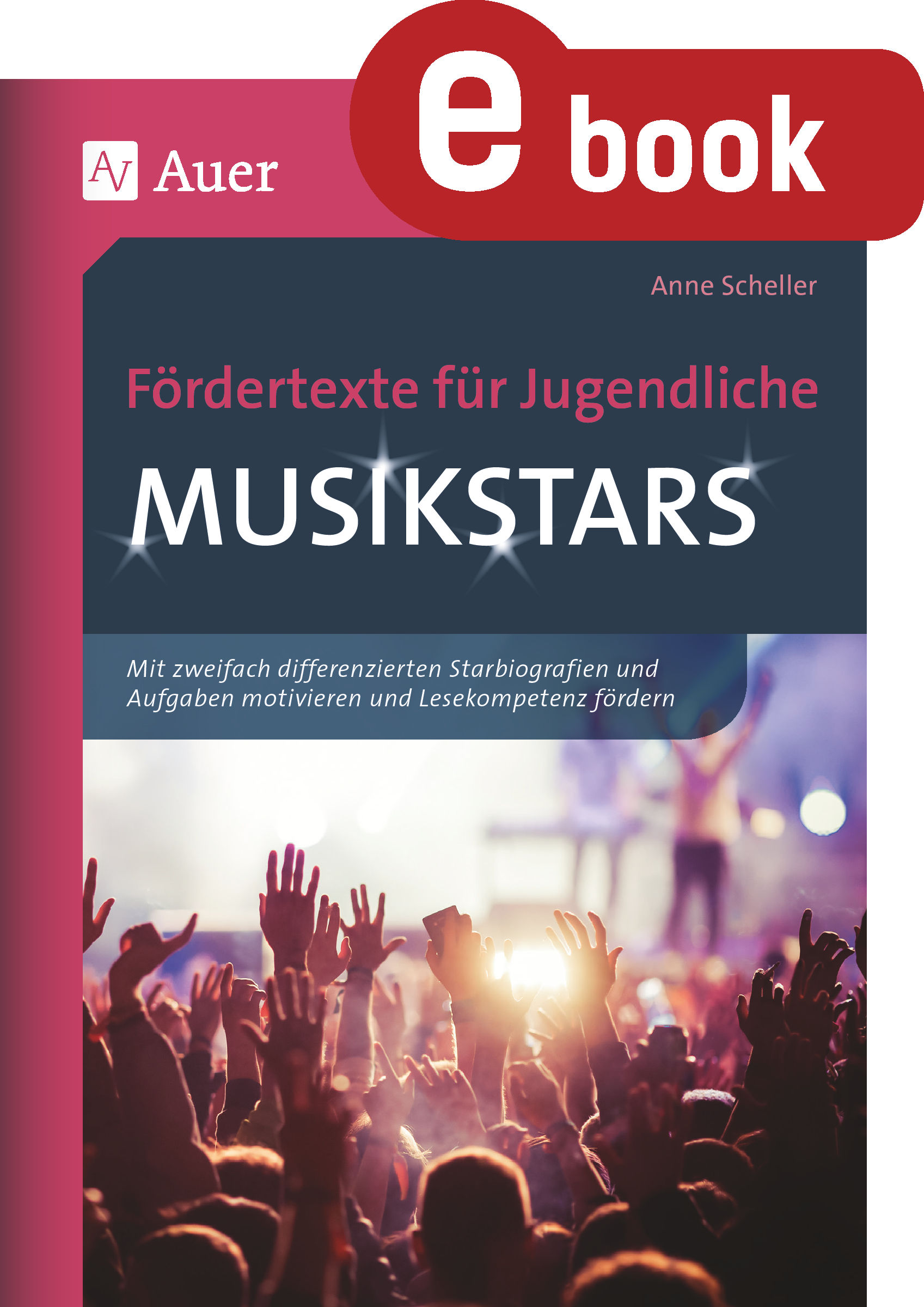 Fördertexte für Jugendliche - Musikstars - Anne Scheller - E-Book