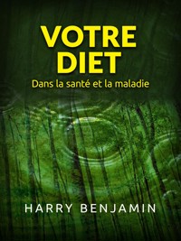 Votre Diet (Traduit) - Harry Benjamin - E-Book