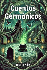 Cuentos Germánicos - Mia Mirillia - E-Book
