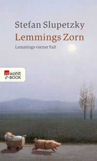 Lemmings Zorn: Lemmings vierter Fall - Stefan Slupetzky - E-Book
