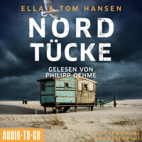 Nordtücke - Inselpolizei Amrum-Föhr, Band 11 (ungekürzt) - Ella Hansen - Hörbuch