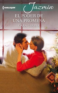 El poder de una promesa - Cara Colter - E-Book