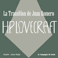 La transition de Juan Romero - Howard Phillips Lovecraft - Hörbuch
