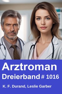 Arztroman Dreierband 1016 - K. F. Durand - E-Book