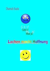 Lachen macht Hoffnung - Dietrich Seele - E-Book