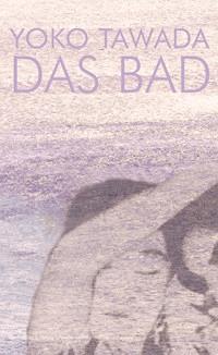 Das Bad - Yoko Tawada - E-Book