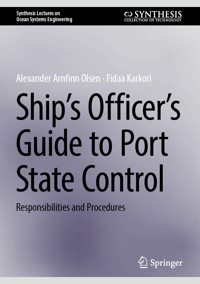 Ship’s Officer’s Guide to Port State Control - Alexander Arnfinn Olsen - E-Book