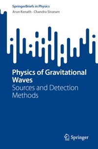 Physics of Gravitational Waves - Arun Kenath - E-Book