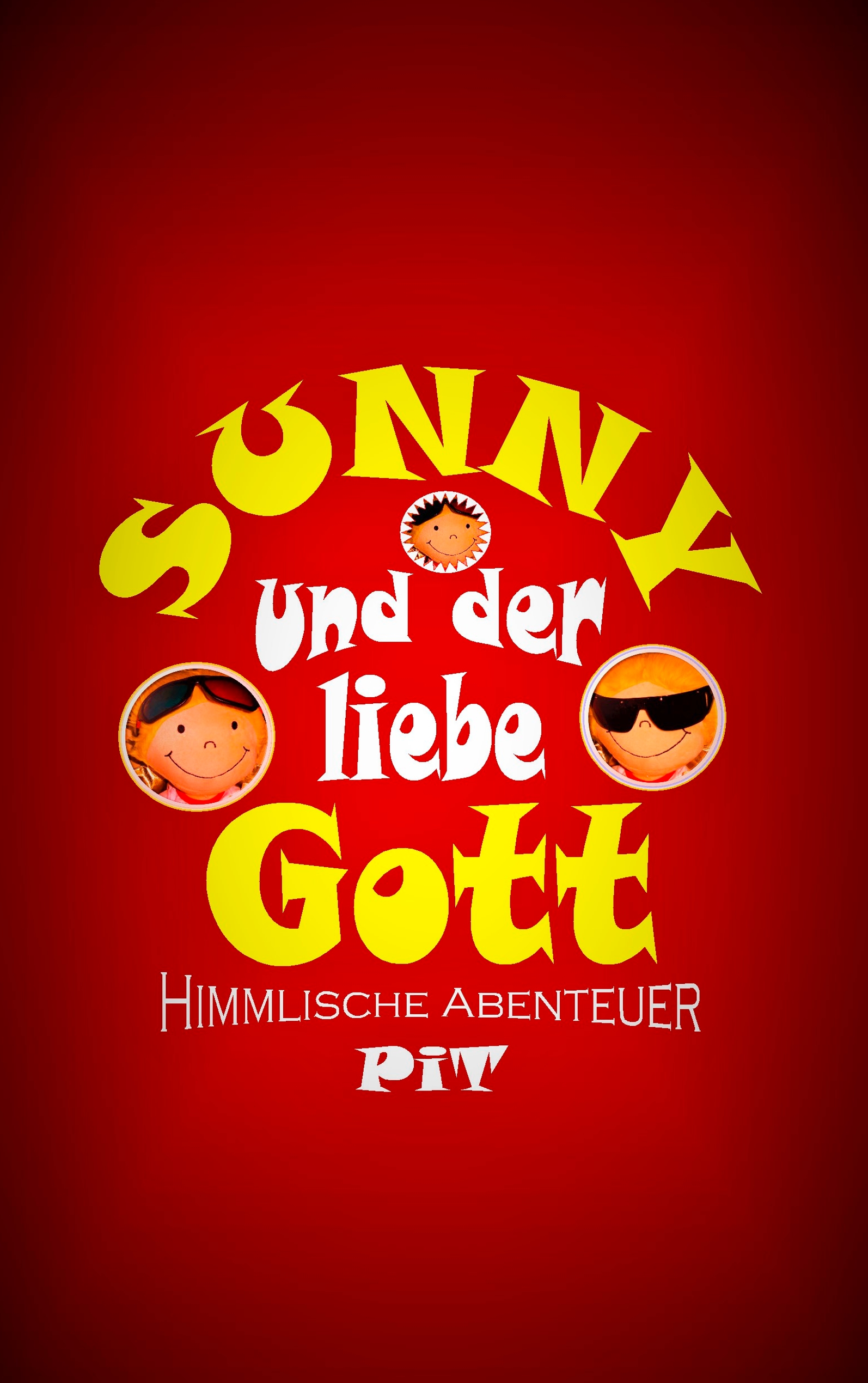 Sunny und der liebe Gott - Pit Vogt - E-Book