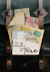 Las cartas de Tere - Maximiliano Xavier Lopez Anselmo - E-Book