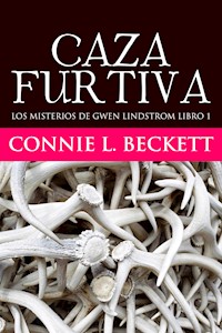 Caza Furtiva - Connie L. Beckett - E-Book