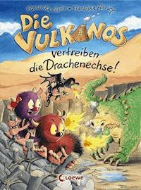 Die Vulkanos vertreiben die Drachenechse! (Band 8) - Franziska Gehm - E-Book
