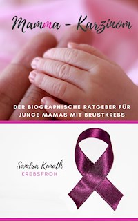 MamMa -Karzinom - Sandra Kunath - E-Book