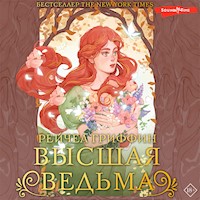 Высшая ведьма - Рейчел Гриффин - Hörbuch