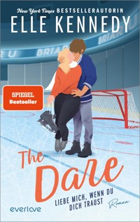 The Dare – Liebe mich, wenn du dich traust - Elle Kennedy - E-Book