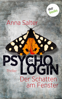 Die Psychologin – Der Schatten am Fenster - Anna Salter - E-Book