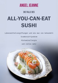 Die Falle des All-You-Can-Eat-Sushi - Angel Jeanne - E-Book